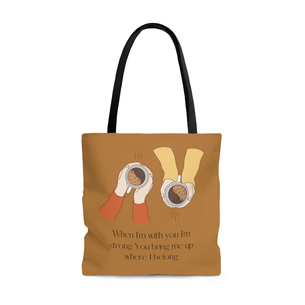 When I'm With You Coffee Cups - Light Brown Tote Bag