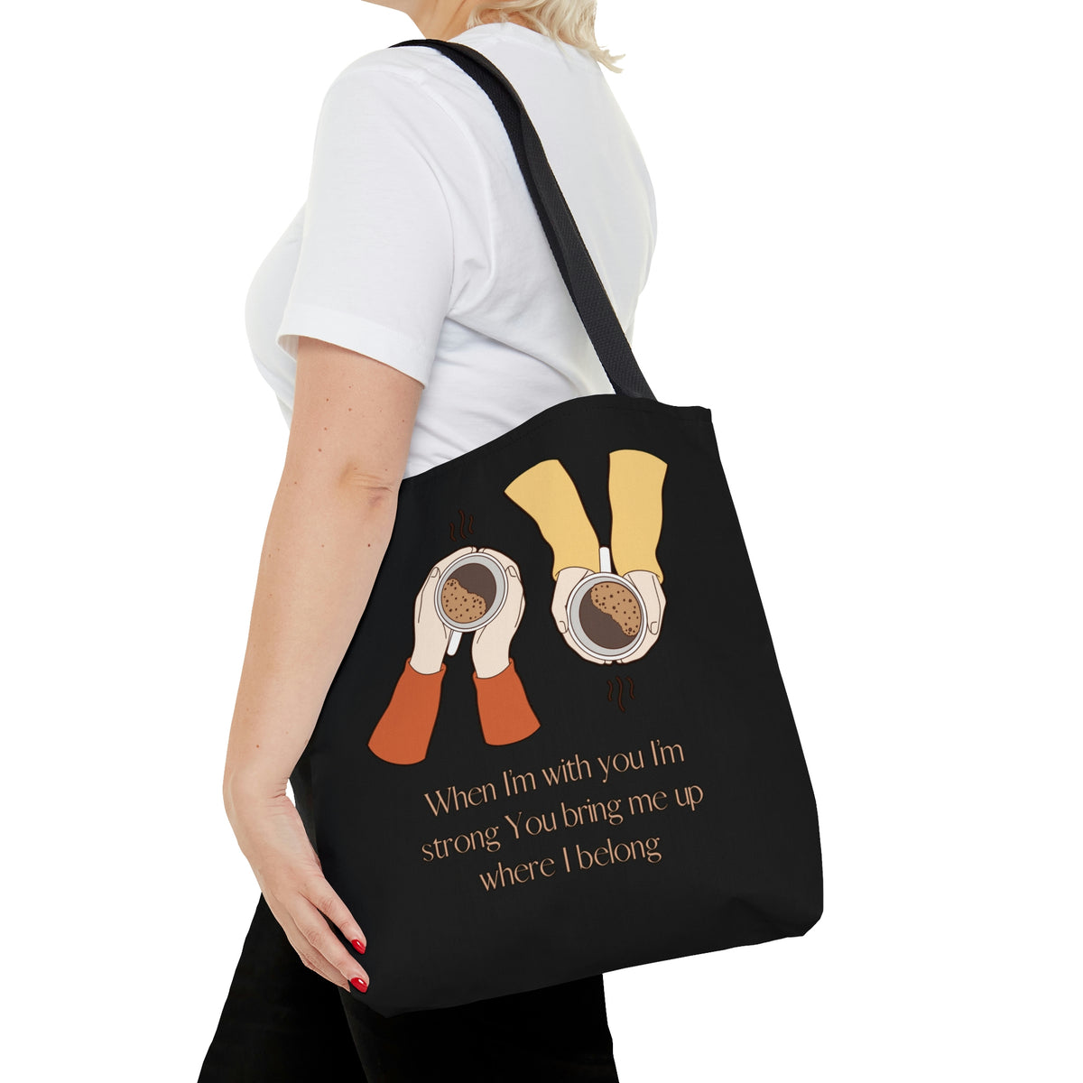 When I'm With You Coffee Cups - Black Tote Bag