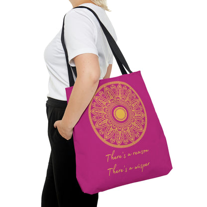 There's A Reason Mandala - Pink Tote Bag