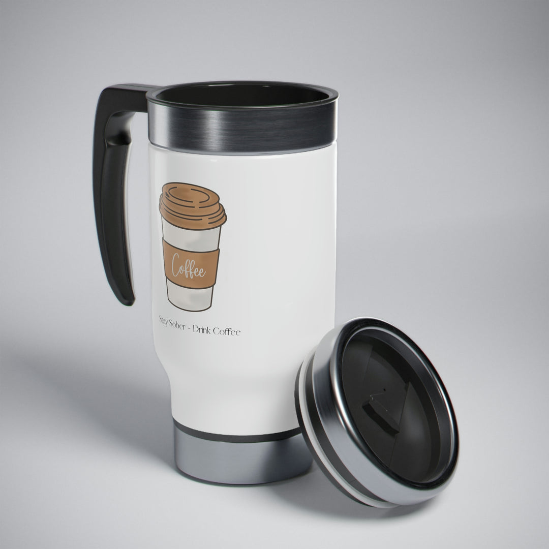 Stay Sober Drink Coffee - Coffee - White Stainless Steel Travel Mug wi   Giving Voice to Recovery Boutique