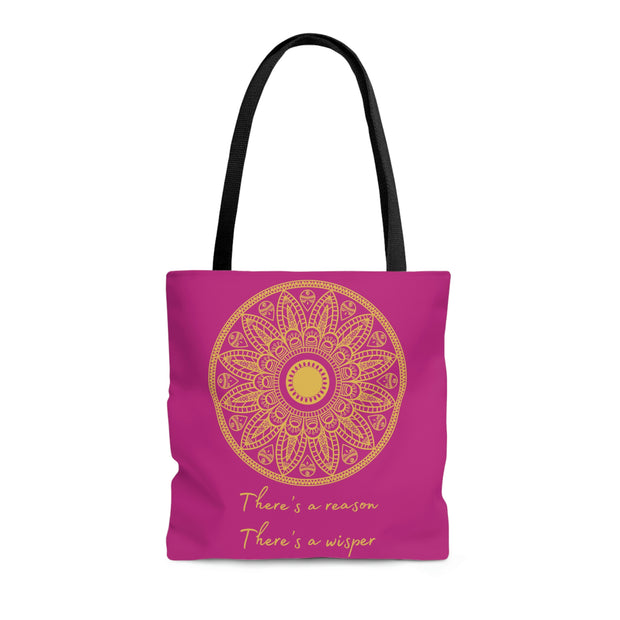 There's A Reason Mandala - Pink Tote Bag