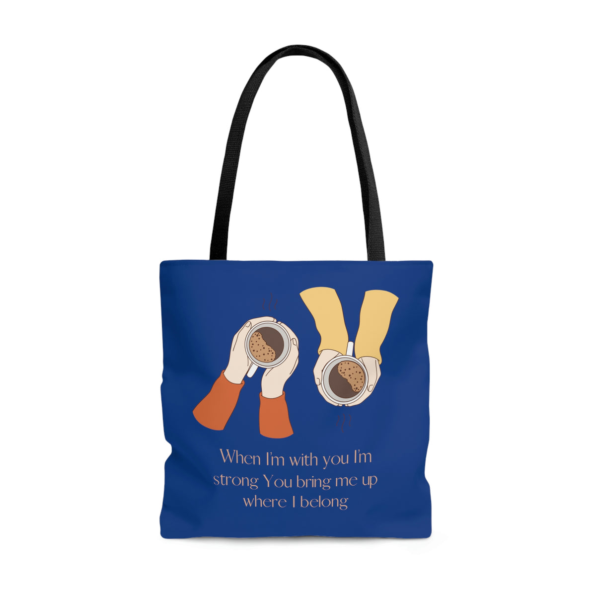 When I'm With You Coffee Cups - Dark Blue Tote Bag