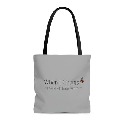 When I Change Butterfly - Gray Tote Bag