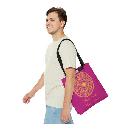 There's A Reason Mandala - Pink Tote Bag