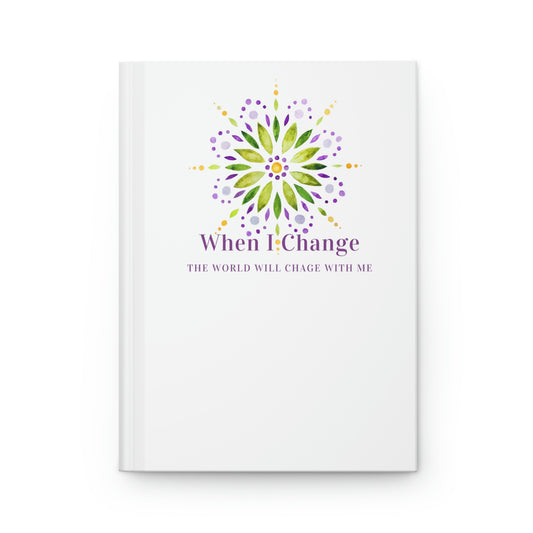 When I Change Mandala - Hardcover Journal Matte