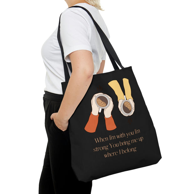 When I'm With You Coffee Cups - Black Tote Bag
