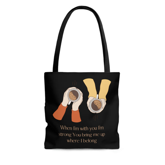 When I'm With You Coffee Cups - Black Tote Bag