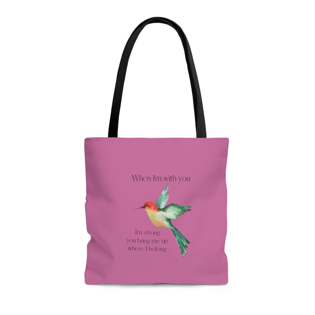 When I'm With You - Pink Hummingbird - Tote Bag
