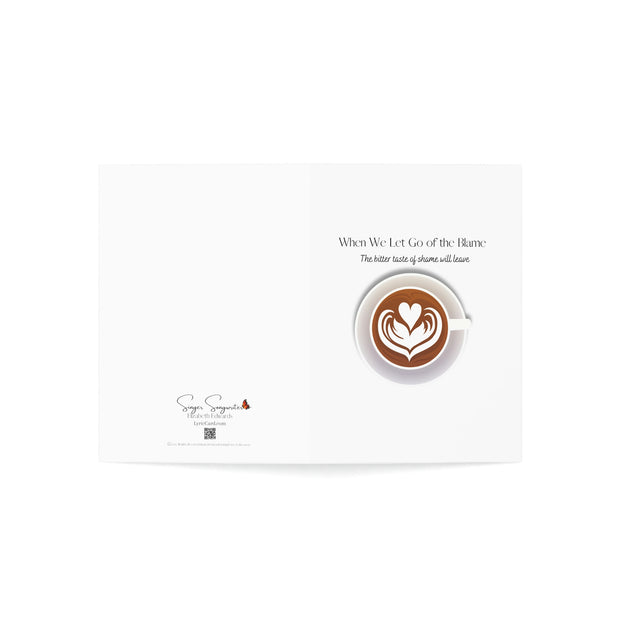 When we Let Go of the Blame - Coffee -White Vertical Folded Greeting Card