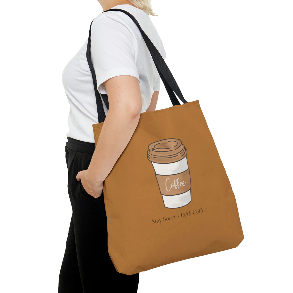 Stay Sober Drink Coffee - Light Brown Tote Bag
