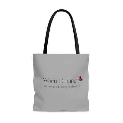 When I Change Butterfly - Gray Tote Bag
