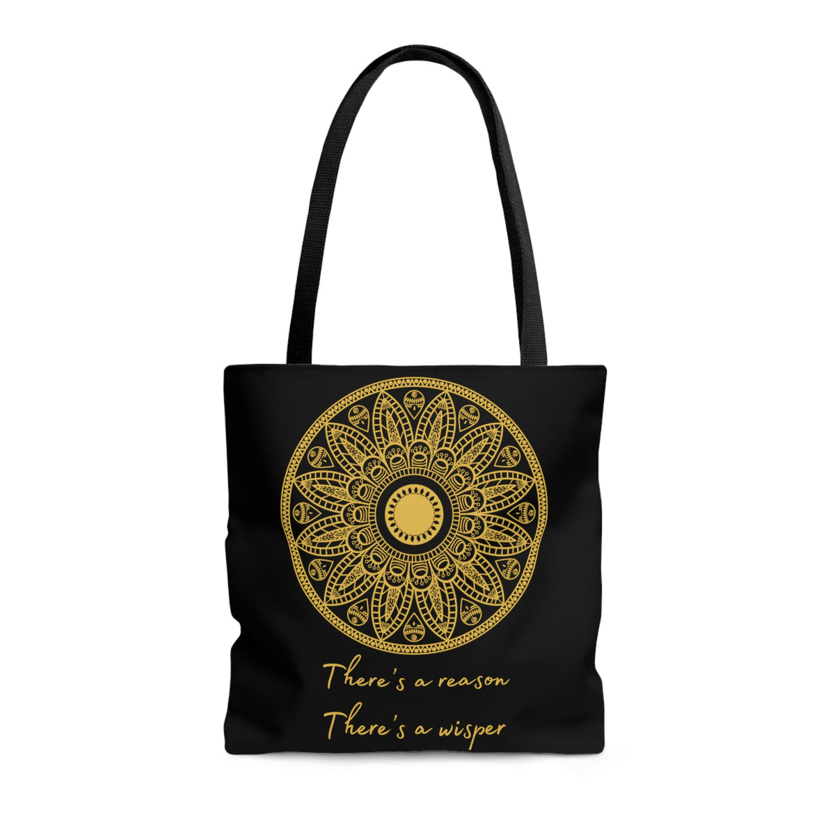 There's A Reason Mandala - Black Tote Bag