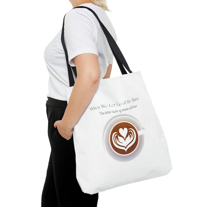 When We Let Go of The Shame - Coffee -  White Tote Bag