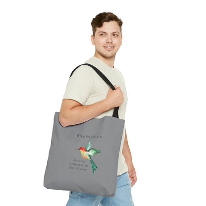 When I'm With You - Gray Hummingbird - Tote Bag